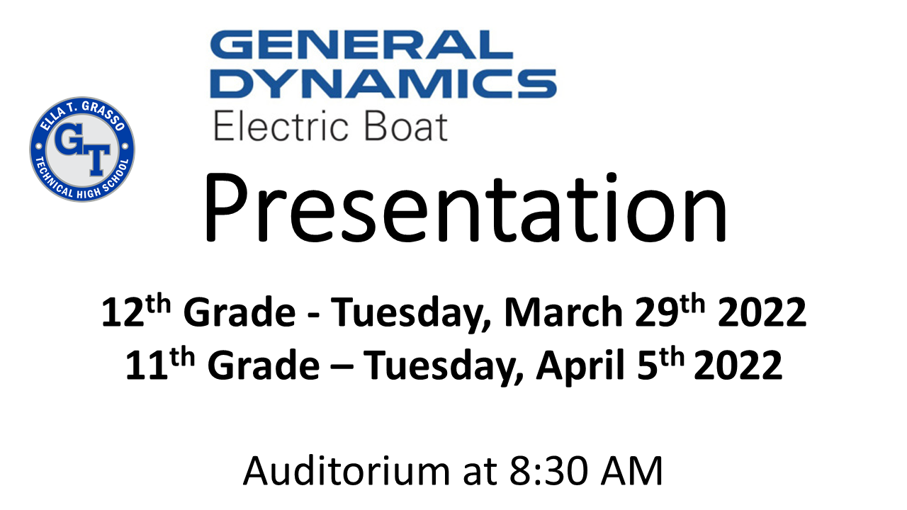 Electric Boat Employment presentations for Juniors and Seniors at Grasso Tech