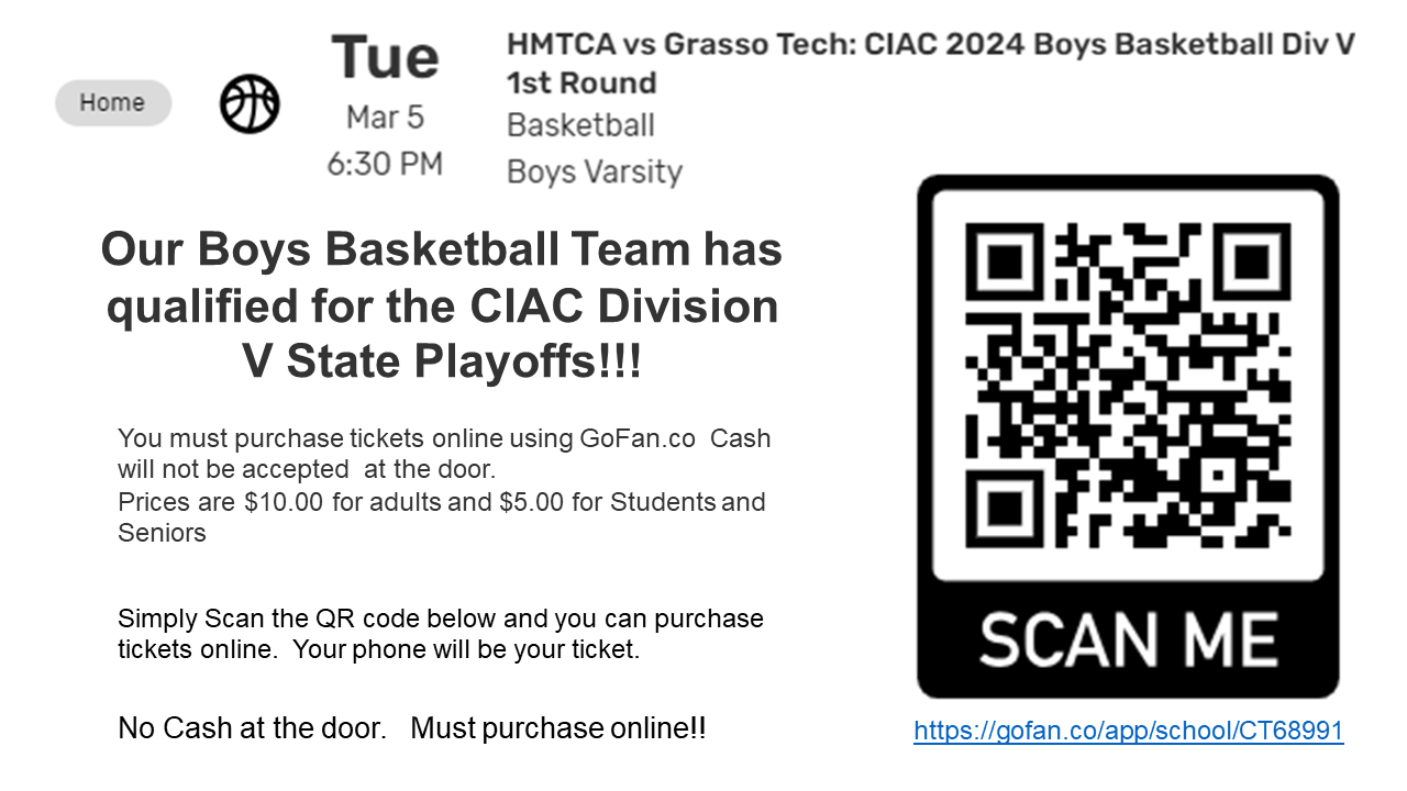 Grasso Boys' basketball home playoff game ticket sales - Game is March 5, 2024 - ticket price is $10.00 - No Cash at the door - must use QR code or link https://gofan.co/app/school/CT68991