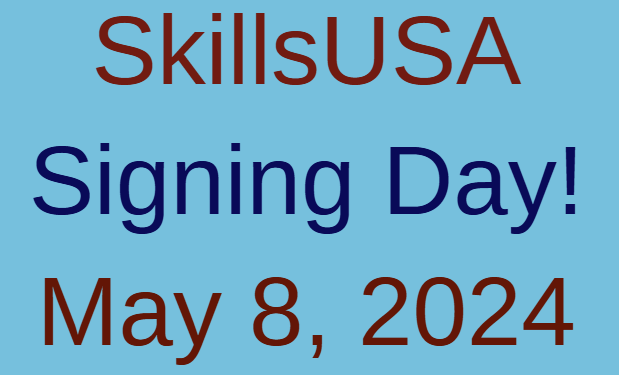 SkillsUSA Signing Day, May 8, 2024