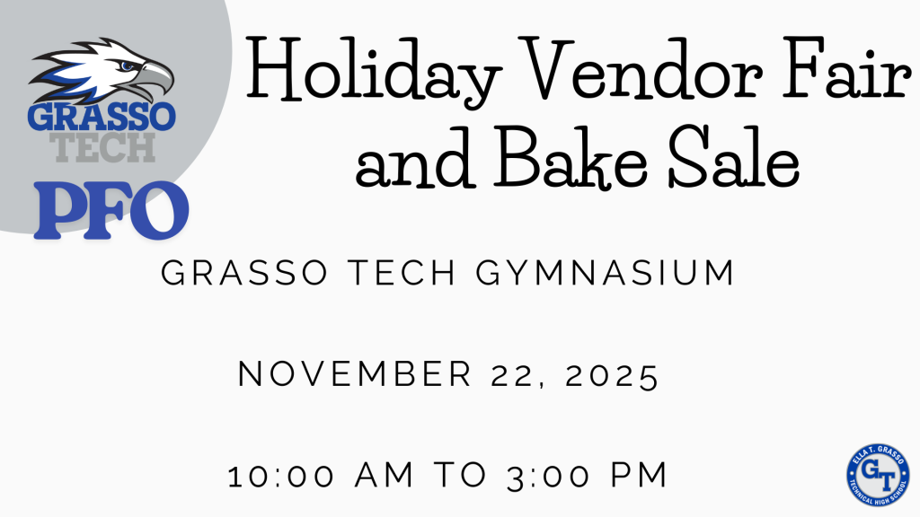Grasso Tech Bake Sale - November 22, 2025 10 am to 3 pm Grasso Tech Gymnasium